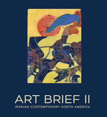 Art Brief II: Iranian Contemporary North America