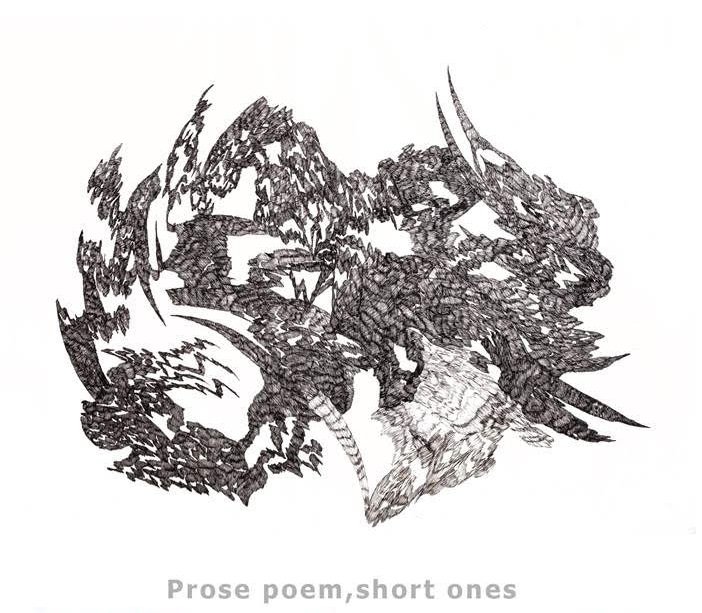 Prose Poem, Short Ones